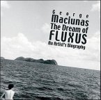 George Maciunas: The Dream of Fluxus