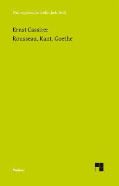 Rousseau, Kant, Goethe - Cassirer, Ernst