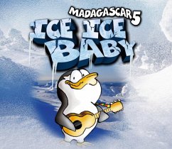 Ice Ice Baby - Madagascar 5