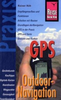 Reise Know-How Praxis, GPS Outdoor-Navigation - Höh, Rainer