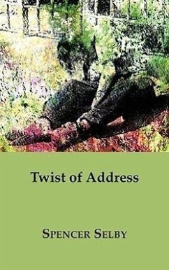 Twist of Address - Selby, Spencer