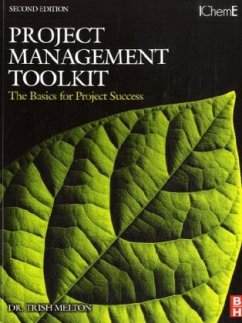 Project Management Toolkit: The Basics for Project Success - Melton, Trish