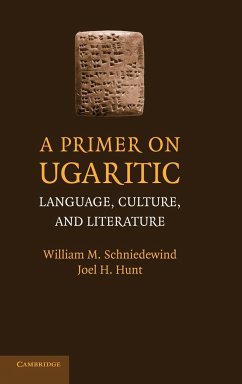 A Primer on Ugaritic - Schniedewind, William M.; Hunt, Joel H.