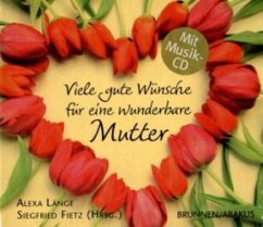 Cover Viele gute Wünsche für eine wunderbare Mutter, m. Mini-Audio-CD