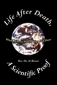 Life After Death, A Scientific Proof