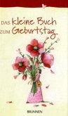 Das kleine Buch zum Geburtstag