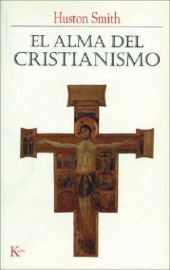 El Alma del Cristianismo - Smith, Huston