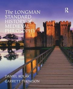 The Longman Standard History of Medieval Philosophy - Thomson, Garrett; Kolak, Daniel