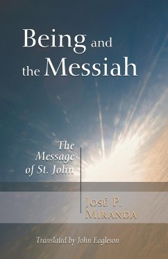 Being and the Messiah - Miranda, Jose Porfirio; Eagleson, John