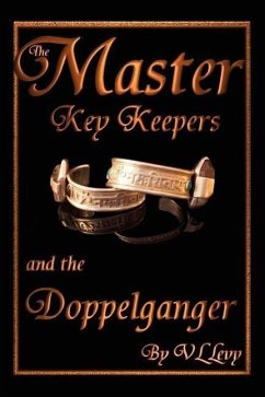 The Master Key Keepers and the Doppelganger - Levy, VL