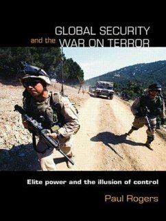 Global Security and the War on Terror - Rogers, Paul