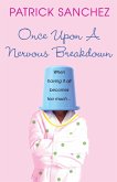 Once Upon a Nervous Breakdown