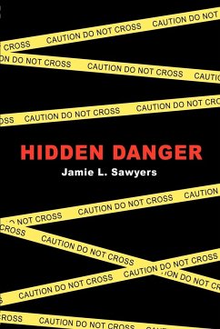 Hidden Danger - Sawyers, Jamie L