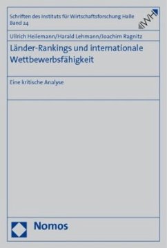 Länder-Rankings und internationale Wettbewerbsfähigkeit - Heilemann, Ulrich;Lehmann, Harald;Ragnitz, Joachim