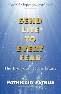 Send Lite To Every Fear - Petrus, Patriczia