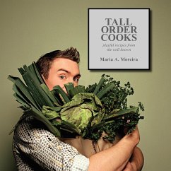 Tall Order Cooks - Moreira, Maria A.
