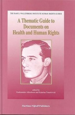 A Thematic Guide to Documents on Health and Human Rights: Global and Regional Standards Adopted by Intergovernmental Organizations, International No - Patfield Alfredsson, Gudmundur
