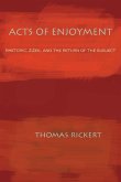 Acts of Enjoyment: Rhetoric, Zizek, and the Return of the Subject