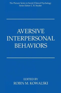 Aversive Interpersonal Behaviors - Kowalski, Robin M. (ed.)