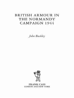 British Armour in the Normandy Campaign - Buckley, John