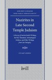 Nazirites in Late Second Temple Judaism: A Survey of Ancient Jewish Writings, the New Testament, Archaeological Evidence, and Other Writings from Late