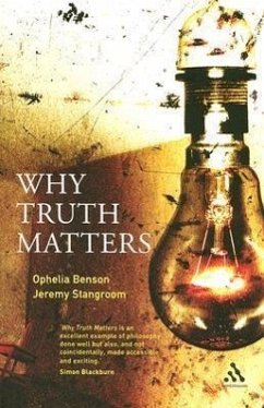 Why Truth Matters - Stangroom, Jeremy; Benson, Ophelia