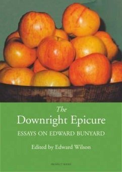 The Downright Epicure Edward Wilson Editor