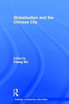 Globalization and the Chinese City - Wu, Fulong (ed.)