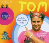 Tom + der Thunfischkönig