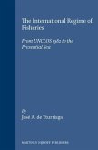 The International Regime of Fisheries: From Unclos 1982 to the Presential Sea