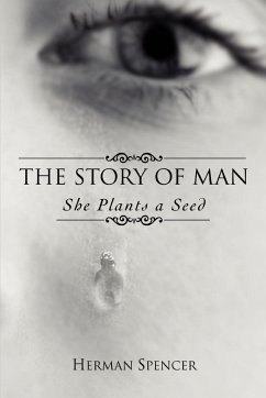 The Story of Man - Spencer, Herman