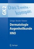 Dermatologie, Augenheilkunde, HNO / GK 2, Das Zweite - kompakt