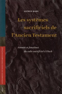 Les Systèmes Sacrificiels de l'Ancien Testament - Marx, Alfred