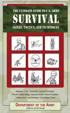 The Ultimate Guide to U.S. Army Survival - U S Department of the Army