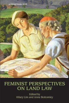 Feminist Perspectives on Land Law - Bottomley, Anne / Lim, Hilary (eds.)