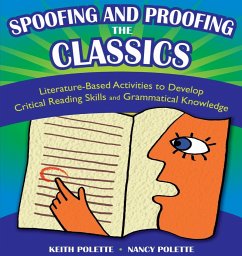 Spoofing and Proofing the Classics - Polette, Keith; Polette, Nancy J.