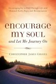 Encourage My Soul and Let Me Journey On