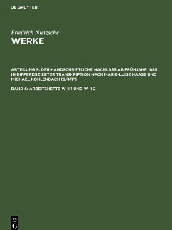 Arbeitshefte W II 1 und W II 2 - Nietzsche, Friedrich