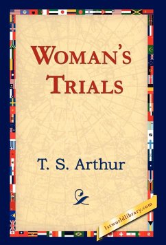 Woman's Trials - Arthur, T. S.