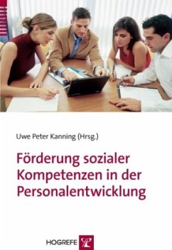 Förderung sozialer Kompetenzen in der Personalentwicklung - Kanning, Uwe Peter (Hrsg.)