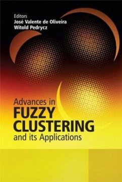 Advances in Fuzzy Clustering and Its Applications - Valente de Oliveira, Jose / Pedrycz, Witold (eds.)
