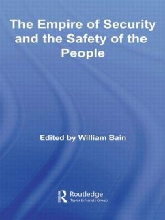 The Empire of Security and the Safety of the People - Bain, William (ed.)
