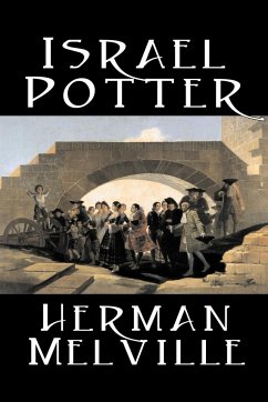 Israel Potter by Herman Melville, Fiction, Classics - Melville, Herman