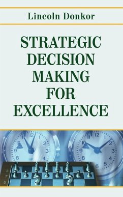 STRATEGIC DECISION-MAKING FOR EXCELLENCE - Donkor, Rev. Lincoln