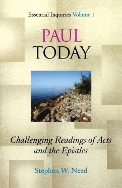 Paul Today - Need, Stephen W.