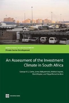 An Assessment of the Investment Climate in South Africa - Ramachandran, Vijaya; Clarke, George; Kaplan, David E.