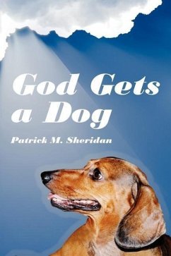 God Gets a Dog - Sheridan, Patrick M.