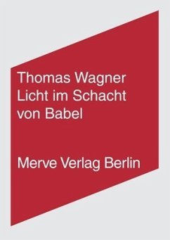 Licht im Schacht von Babel - Wagner, Thomas