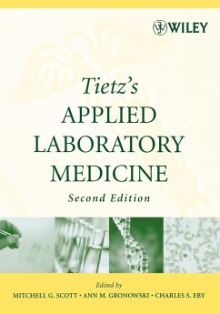 Tietz's Applied Laboratory Medicine - Scott, Mitchell G. / Gronowski, Ann M. / Eby, Charles S. / Tietz, Norbert W. (eds.)
