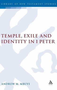 Temple, Exile and Identity in 1 Peter - Mbuvi, Andrew Mutua